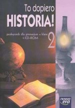 To dopiero historia 2! Podręcznik dla gimnazjum (+CD)