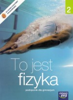 To jest fizyka. Gimnazjum, część 2. Podręcznik