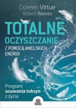 Totalne oczyszczenie z pomocą anielskich energii