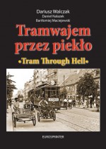 Tramwajem przez piekło. Wersja polsko-angielska