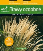 ABC ogrodnika. Trawy ozdobne