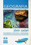 Geografia. Zbiór zadań. Geografia fizyczna z geologią