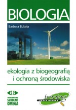 Biologia. Ekologia z biogeografią i ochroną środowiska - trening przed maturą