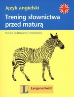 Trening słownictwa przed maturą. Język angielski