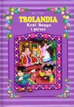 TROLANDIA KRÓL BONGO I PIRACI FK OP 