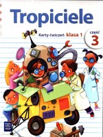 Tropiciele 1 Karty ćwiczeń Część 3