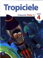 Tropiciele 1 Podręcznik Część 4