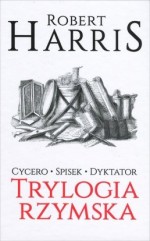 Trylogia rzymska. Cycero/Spisek/