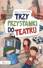 Trzy przystanki od teatru