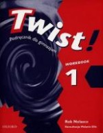 Twist! 1. Workbook. Gimnazjum. Zeszyt ćwiczeń