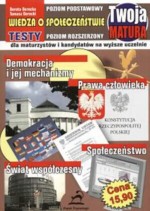 Twoja matura. Wiedza o społeczeństwie. Testy dla maturzystów i kandydatów na wyższe uczelnie