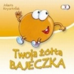 Twoja żółta bajeczka