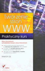 Tworzenie stron WWW. Praktyczny kurs