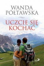 Uczcie się kochać