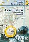 Uczę historii w klasie trzeciej gimnazjum. Poradnik dla nauczyciela