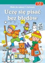 Uczę się pisać bez błędów. Blok do zabawy i ćwiczeń. 8-9 lat