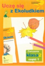 Uczę się z Ekoludkiem. Klasa 2, szkoła podstawowa, część 1. Ćwiczenia