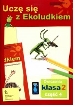 Uczę się z Ekoludkiem. Klasa 2, szkoła podstawowa, część 4. Ćwiczenia