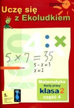 Uczę się z Ekoludkiem. Klasa 2, szkoła podstawowa, część 4. Matematyka. Karty pracy