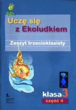 Uczę się z Ekoludkiem. Klasa 3, szkoła podstawowa, część 4. Język polski. Zeszyt trzecioklasisty