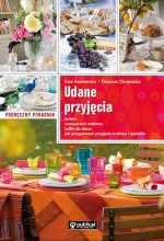 Udane przyjęcia. Podręczny poradnik