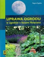 Uprawa ogrodu w zgodzie z fazami Księżyca