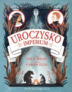 Uroczysko. Imperium Kronik Lasu. Księga trzecia