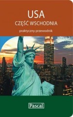 USA część wschodnia - praktyczny przewodnik