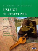 Usługi turystyczne. Podręcznik do nauki zawodu technik hotelarstwa. Część II