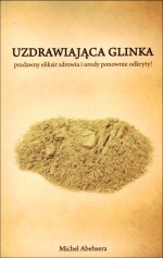 Uzdrawiająca glinka