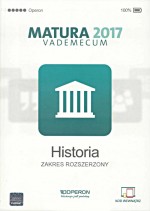 Vademecum Matura 2017. Historia. Zakres rozsz