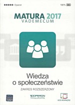 Vademecum Matura 2017. Wiedza o społeczeństwie. Zakres rozsz