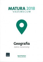 Vademecum Matura 2018. Geografia. Zakres rozszerzony