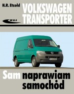 Volkswagen Transporter. Sam naprawiam samochód