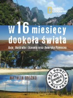 W 16 miesięcy dookoła świata. Część 1. Azja, Australia i Oceania oraz Ameryka Północna