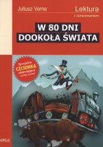 W 80 dni dookoła świata. Lektura z opracowaniem