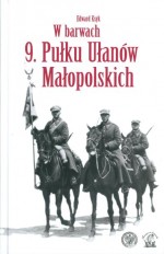 W barwach 9. Pułku Ułanów Małopolskich