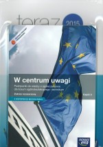 W centrum uwagi. Lic/tech, część 2. Wiedza o społeczeństwie. Podręcznik+zadania. Zakres rozszerzony