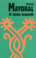 W cieniu magnolii