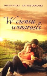 W cieniu winorośli