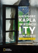 W końcu i ty zapłaczesz. Z Baku do stóp Araratu