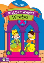 W pałacu. Kolorowanki z naklejkami