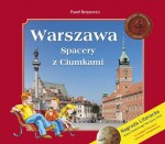 Warszawa. Spacery z Ciumkami