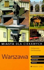 Warszawa - Zwiedzanie, rozrywki, okolice.