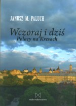 Wczoraj i dziś polacy na kresach