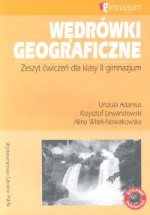 Wędrówki geograficzne. Klasa 2, gimnazjum. Geografia. Zeszyt ćwiczeń