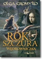 Wędrowniczka. Rok Szczura. Tom 2