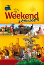 Weekend z dzieckiem