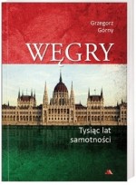 Węgru.Tysiąc lat samotności