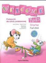 Welcome Kids Starter Pupil`s Book + CD. Szkoła podstawowa